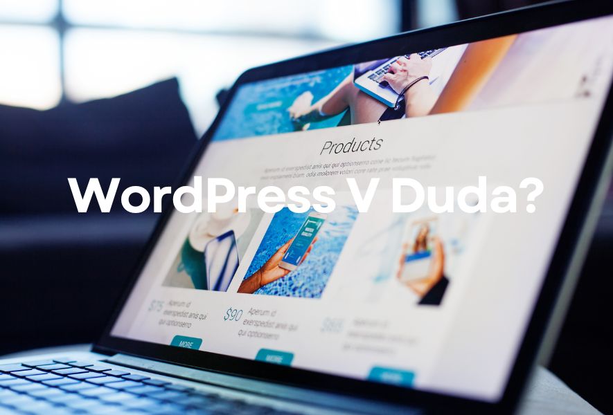 WordPress Versus Duda: Why We Always Choose WordPress